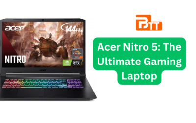 Acer Nitro 5: The Ultimate Gaming Laptop